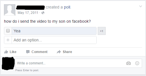 ([Source](https://www.reddit.com/r/oldpeoplefacebook/comments/4tfmy6/dad_tries_to_send_a_video/))